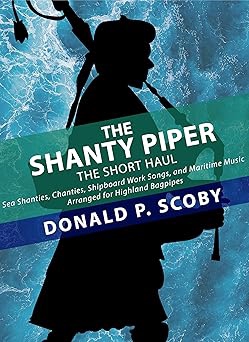 The Shanty Piper The Short Haul The Shanty Piper The Short Haul