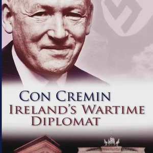 Cornelius Christopher Cremin, diplomat, is born in Kenmare, Co. Kerry